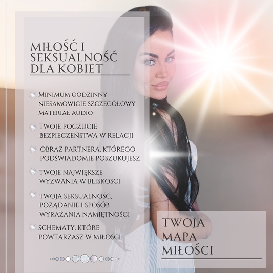 MIŁOŚĆ I SEKSUALNOŚĆ DLA KOBIET | Twoja mapa miłości, potrzeb i nieświadomych wzorców Wielowarstwowa analiza astropsychologiczna AUDIO